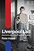 Liverpool Lad: Adventures Growing Up in Postwar Liverpool