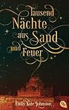 Tausend Nächte aus Sand und Feuer by E.K. Johnston