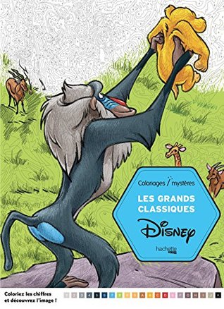 Les grands classiques Disney coloriages / mysteres - coloring book (French Edition)