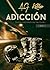 Adicción by A.G. Keller