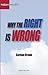 Why the Right is Wrong