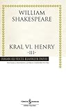 Kral VI. Henry - III by William Shakespeare