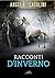 Racconti d'inverno: Racconti brevi (Italian Edition)