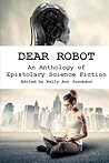 Dear Robot by Kelly Ann Jacobson