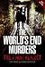 The World's End Murders: Th...