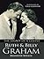 Ruth and Billy Graham: Thei...