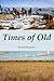 Times of Old