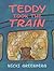 Teddy Took the Train