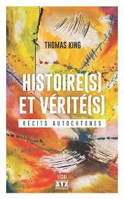 Histoire(s) et vérité(s) : Récits autochtones