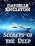 Secrets of the Deep