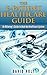 The E-Patient Healthcare Guide: An Attorney's Guide to Beat the Healthcare System