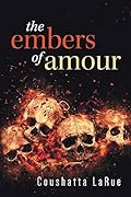 The Embers of Amour