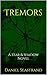 Tremors: A Star & Shadow Novel