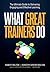 What Great Trainers Do: The Ultimate Guide to Delivering Engaging and Effective Learning
