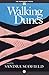 Walking Dunes: A Novel