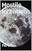 Hostile Intentions: Book 1 ...
