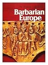 Barbarian Europe