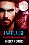 Impulse by Moira Rogers