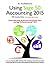 Using Sage 50 Accounting 2015 Plus Student DVD -- Access Card Package