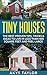 Tiny Houses: 16 Free Bonus ...