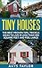 Tiny Houses by Akys Taylor