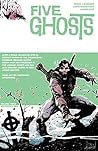 Five Ghosts Vol. 3 by Frank J. Barbiere
