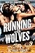 Running with Wolves (Shifte...