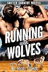 Running with Wolves by Dakota West
