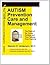 Autism Prevention Care and Management by Marvin D. Anderson