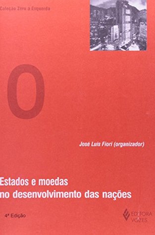 Estados e moedas no desenvolvimento das nações