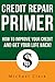 Credit Repair Primer: How t...