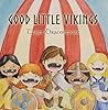 Good Little Vikings Good Little Vikings