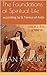The Foundations of Spiritual Life: according to St Teresa of Avila