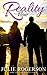 Reality Now (The Reality Series Book 2)