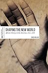 Shaping the New World: African Slavery in the Americas, 1500-1888 (International Themes and Issues Book 3) Book cover for Shaping the New World: African Slavery in the Americas, 1500-1888 (International Themes and Issues Book 3)