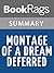 Summary & Study Guide Montage of a Dream Deferred by Langston Hughes