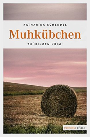 Muhkübchen (Thüringen Krimi) (German Edition)