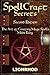 SpellCraft Secrets: The Art Of Creating Magic Spells Made Easy - Second Edition, Revised