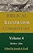 Joseph Exell's Biblical Illustrator Volume 4 - Matthew to John: Anecdotes, Similes, Emblems, Illustrations; Expository, Scientific, Geographical, Historical, and Homiletic