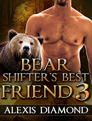 Bear Shifter's Best Friend 3 (Kindle Edition)