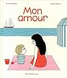 Mon Amour by Astrid Desbordes