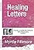 Healing Letters (Annotated) by Myrtle Fillmore