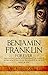 Benjamin Franklin Forever by Jack Russell
