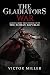 The Gladiators War: A Slave...