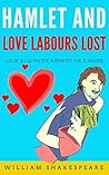 Hamlet and Love Labours lost