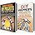 Prepper's DIY Projects Box Set: Over 30 DIY Projects for Your Home Improvement and Emergency (Prepper's Projects & DIY Home Improvements)