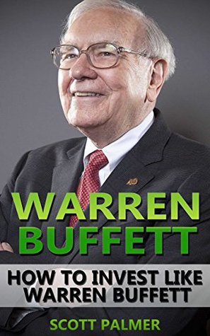 Warren Buffett: How To Invest Like Warren Buffett (Graham, Warren Buffett, investing, stocks, bill gates, billionaire)