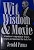 Wit, Wisdom and Moxie