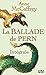 La ballade de Pern - intégrale
