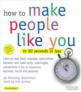How to Make People Like You in 90 Seconds or Less